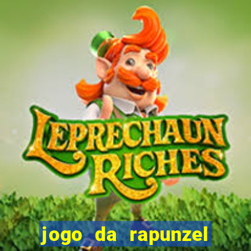 jogo da rapunzel enrolados problema em dobro